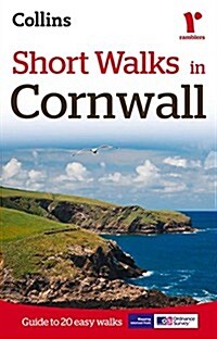 Short Walks in Cornwall : Guide to 20 Local Walks (Paperback, New ed)