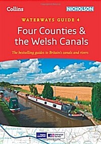 Four Counties & the Welsh Canals : Waterways Guide 4 (Spiral Bound, New ed)