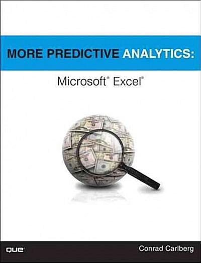More Predictive Analytics: Microsoft Excel (Paperback)