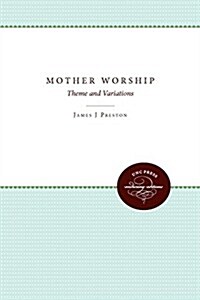 Mother Worship: Theme and Variations (Paperback, Revised)