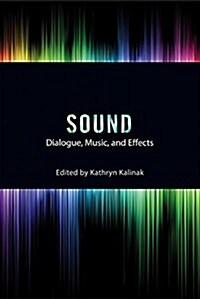 Sound: Dialogue, Music, and Effects (Paperback)