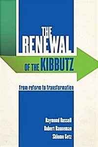 The Renewal of the Kibbutz: From Reform to Transformation (Paperback, None)