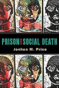 Prison and Social Death (Hardcover)