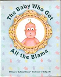 The Baby Who Got All the Blame, Story Pack, Discovery Phonics One (Hardcover)