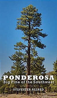 Ponderosa: Big Pine of the Southwest (Paperback, 2)