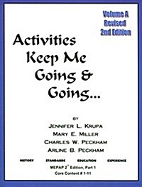 Activities Keep Me Going and Going: Volume a (Paperback)