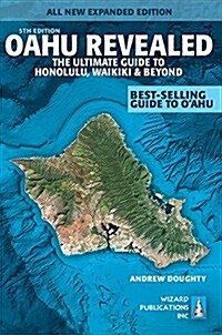 [중고] Oahu Revealed: The Ultimate Guide to Honolulu, Waikiki & Beyond (Paperback, 5, All New Expande)