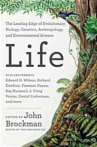Life: The Leading Edge of Evolutionary Biology, Genetics, Anthropology, and Environmental Science (Paperback)