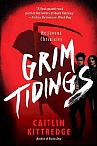 Grim Tidings: Hellhound Chronicles (Paperback)