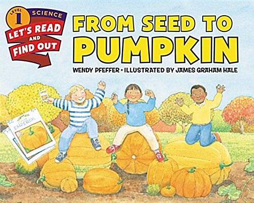 From Seed to Pumpkin (Paperback)