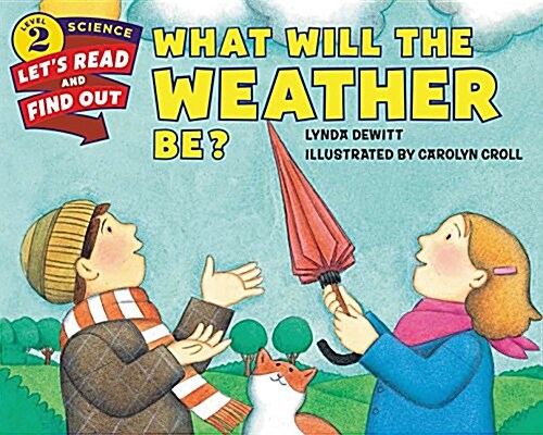 영어 과학동화 2 : What Will the Weather Be? (Paperback)