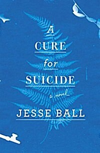 A Cure for Suicide (Hardcover)