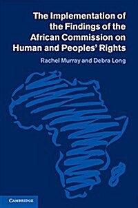 The Implementation of the Findings of the African Commission on Human and Peoples Rights (Hardcover)