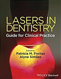 Lasers in Dentistry : Guide for Clinical Practice (Paperback)