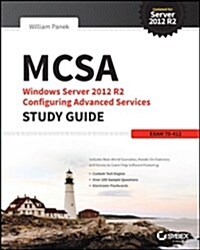 MCSA Windows Server 2012 R2 Configuring Advanced Services Study Guide: Exam 70-412 (Paperback)