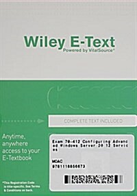 Exam 70-412 Configuring Advanced Windows Server 2012 Services Wiley E-Text Card with Moac Labs Online Set (Paperback)