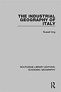 The Industrial Geography of Italy (Hardcover)