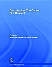 Globalization: The Career of a Concept (Hardcover)