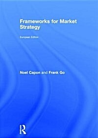 Frameworks for Market Strategy : European Edition (Hardcover)