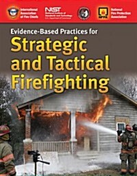 Evidence-Based Practices for Strategic and Tactical Firefighting (Paperback, 3, Revised)