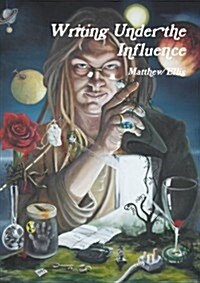 Writing Under the Influence (Paperback)