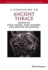 A Companion to Ancient Thrace (Hardcover)