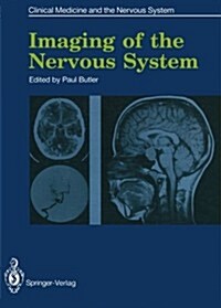 Imaging of the Nervous System (Paperback, Softcover reprint of the original 1st ed. 1990)