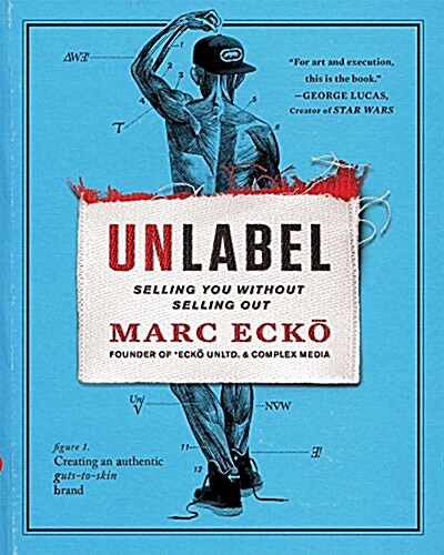 Unlabel: Selling You Without Selling Out (Paperback)
