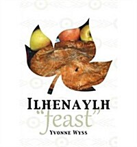 Ilhenaylh - Feast (Paperback)