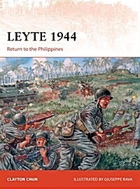 Leyte 1944 : Return to the Philippines (Paperback)