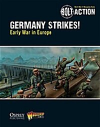 Bolt Action: Germany Strikes! : Early War in Europe (Paperback)