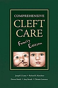 Comprehensive Cleft Care: Family Edition (Paperback)
