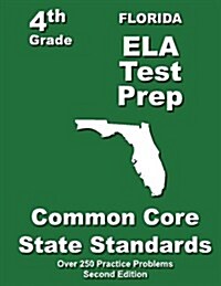 Florida 4th Grade Ela Test Prep: Common Core Learning Standard (Paperback)