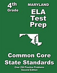 Maryland 4th Grade Ela Test Prep: Common Core Learning Standards (Paperback)