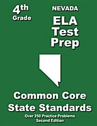 Nevada 4th Grade Ela Test Prep: Common Core Learning Standards (Paperback)
