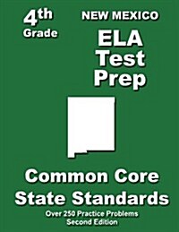 New Mexico 4th Grade Ela Test Prep: Common Core Learning Standards (Paperback)