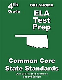 Oklahoma 4th Grade Ela Test Prep: Common Core Learning Standards (Paperback)