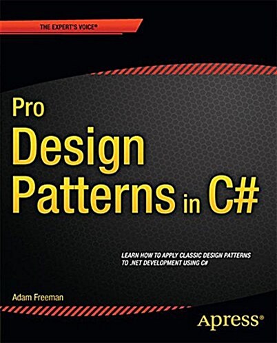 Pro Design Patterns in C# (Paperback)