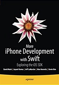 More iPhone Development with Swift: Exploring the IOS SDK (Paperback, 8)