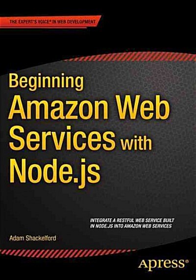 Beginning Amazon Web Services With Node.js (Paperback)