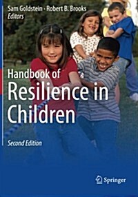 Handbook of Resilience in Children (Paperback, 2, 2013)