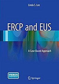 Ercp and Eus: A Case-Based Approach (Hardcover, 2015)