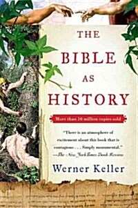 The Bible as History: Second Revised Edition (Paperback)