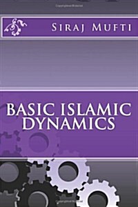 Basic Islamic Dynamics (Paperback)