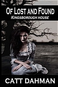 Of Lost and Found: Kingsborough House (Paperback)