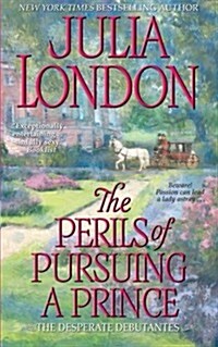 The Perils of Pursuing a Prince (Paperback)