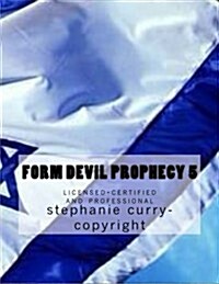 Form Devil Prophecy 5: Licensed-Certified and Professional (Paperback)