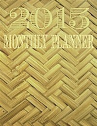 2015 Monthly Planner (Paperback, GJR)