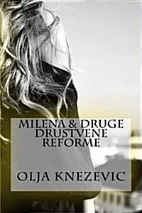 Milena & Druge Drustvene Reforme (Paperback)