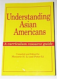Understanding Asian Americans (Hardcover)